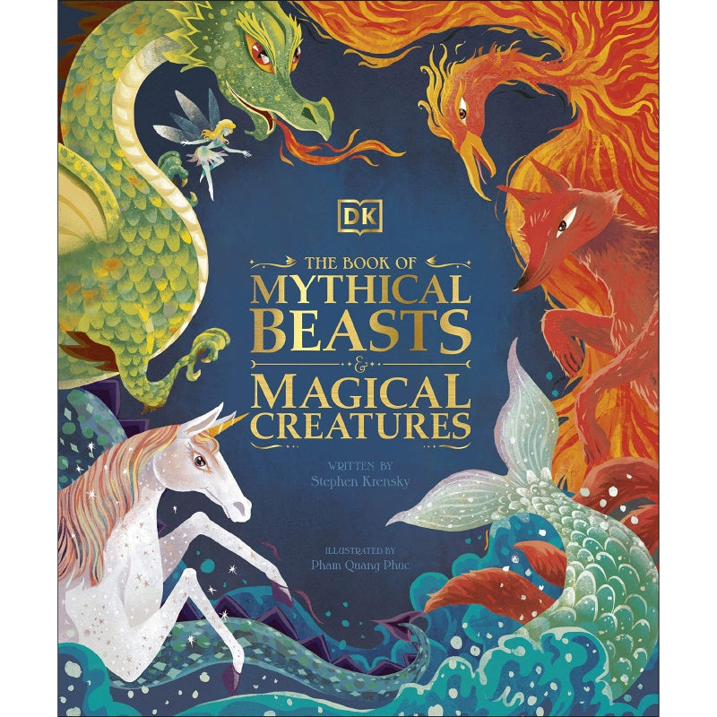 The Book Of Mythical Beasts And Magical Creatures