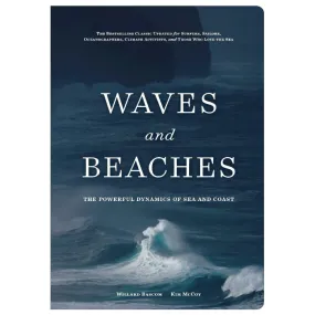 Waves and Beaches: The Powerful Dynamics of Sea and Coast